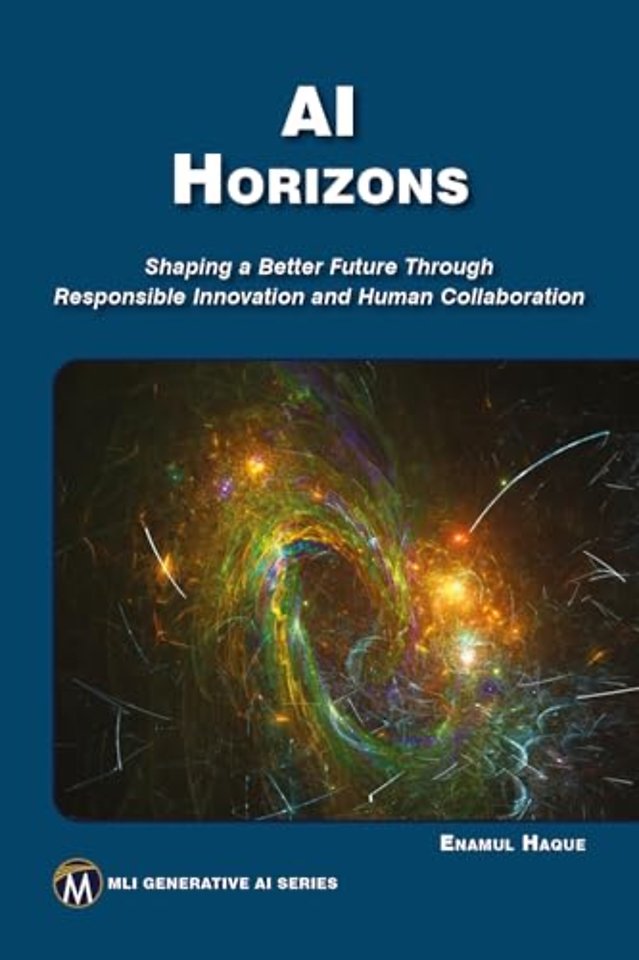 AI HORIZONS – Shaping a Better Future Through Responsible Innovation and Human Collaboration