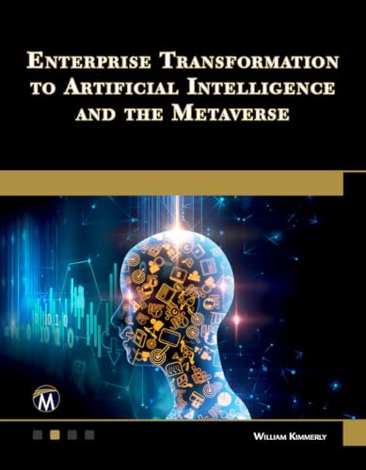 Enterprise Transformation to Artificial Intelligence and the Metaverse