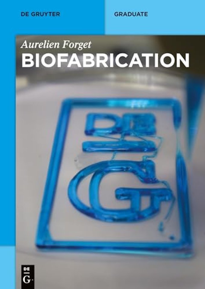 Biofabrication