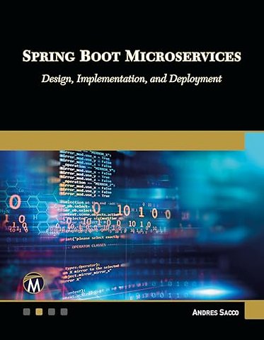 Spring Boot Microservices – Design, Implementation and Deployment