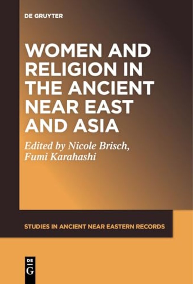 Women and Religion in the Ancient Near East and Asia