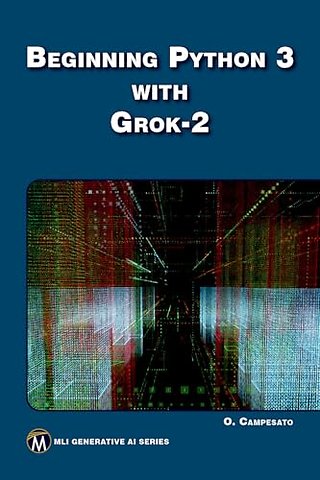 Beginning Python 3 with Grok 2