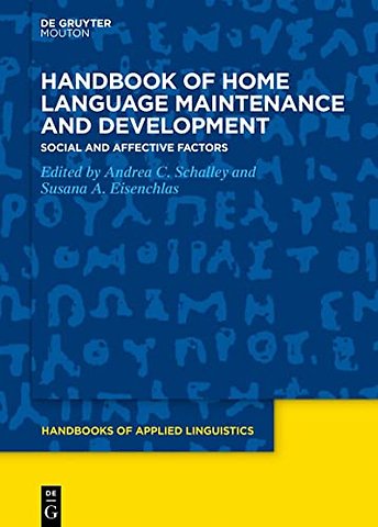 Handbook of Home Language Maintenance and Develo – Social and Affective Factors