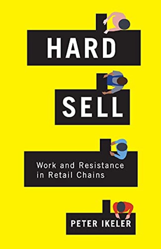 Hard Sell – Work and Resistance in Retail Chains