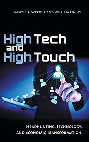 High Tech and High Touch – Headhunting, Technology, and Economic Transformation