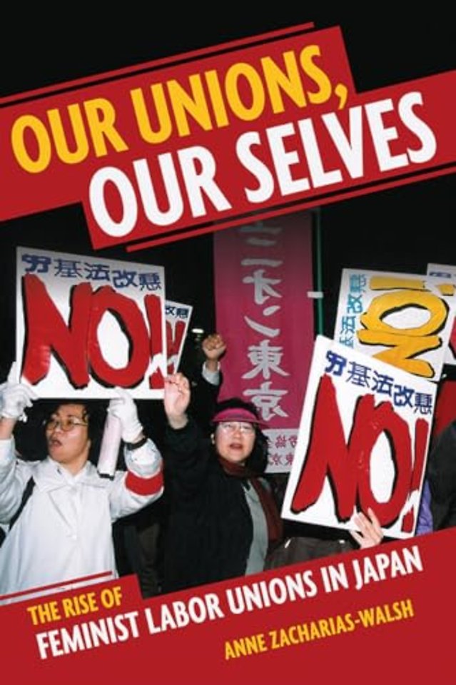 Our Unions, Our Selves – The Rise of Feminist Labor Unions in Japan