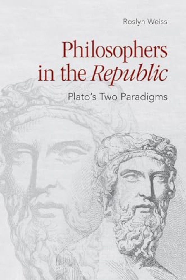 Philosophers in the "Republic" – Plato`s Two Paradigms