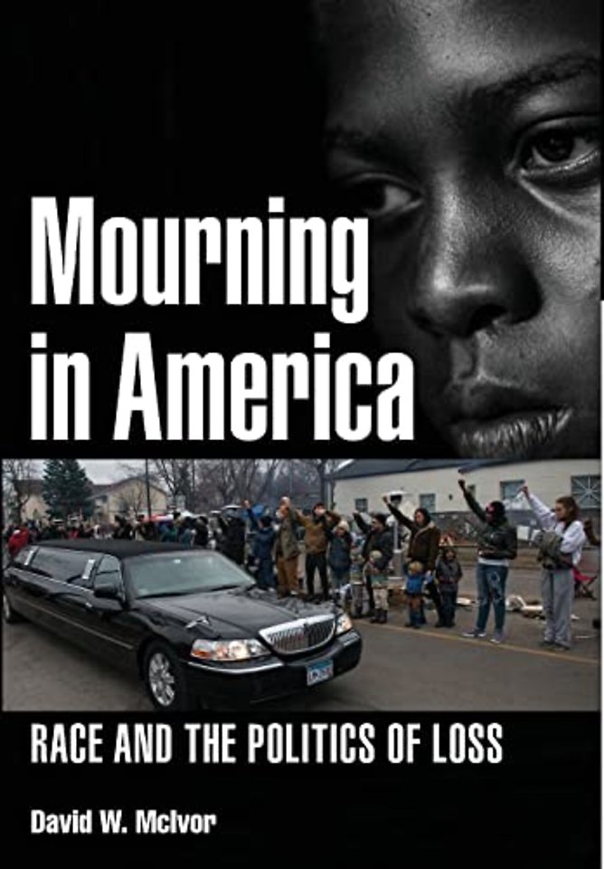 Mourning in America – Race and the Politics of Loss