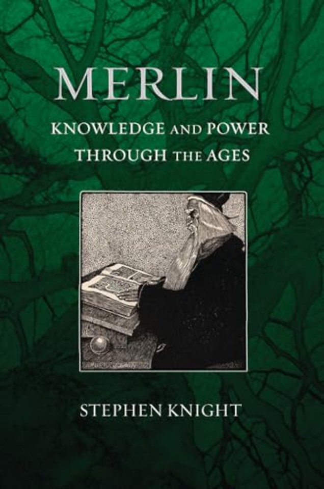Merlin – Knowledge and Power Through the Ages