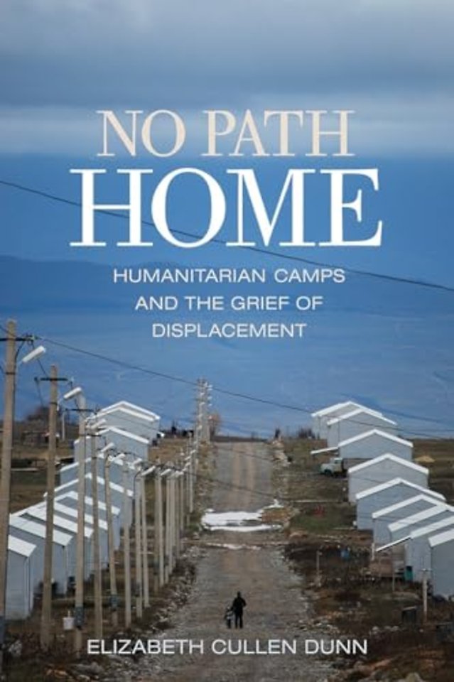 No Path Home – Humanitarian Camps and the Grief of Displacement