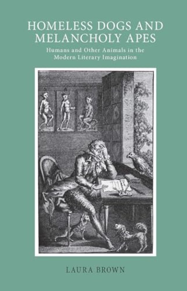 Homeless Dogs and Melancholy Apes – Humans and Other Animals in the Modern Literary Imagination