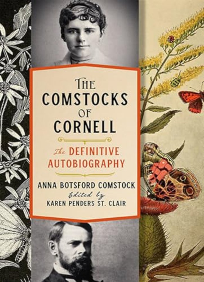 The Comstocks of Cornell–the Definitive Autobiography