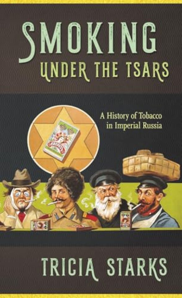 Smoking Under the Tsars – A History of Tobacco in Imperial Russia