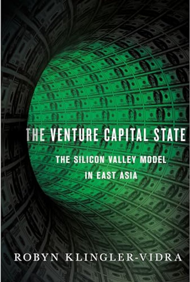 The Venture Capital State – The Silicon Valley Model in East Asia