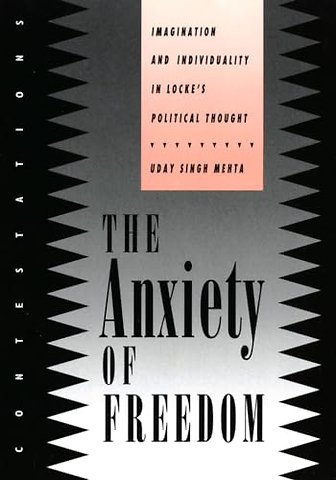 The Anxiety of Freedom – Imagination and Individuality in Locke`s Political Thought