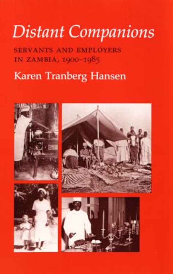 Distant Companions – Servants and Employers in Zambia, 1900–1985