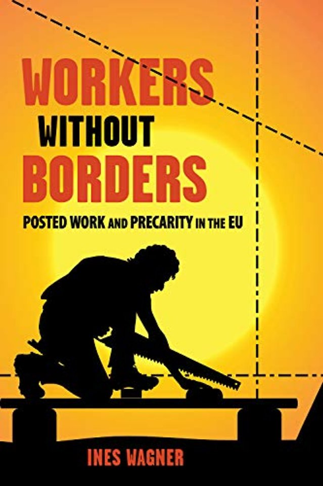 Workers Without Borders – Posted Work and Precarity in the EU