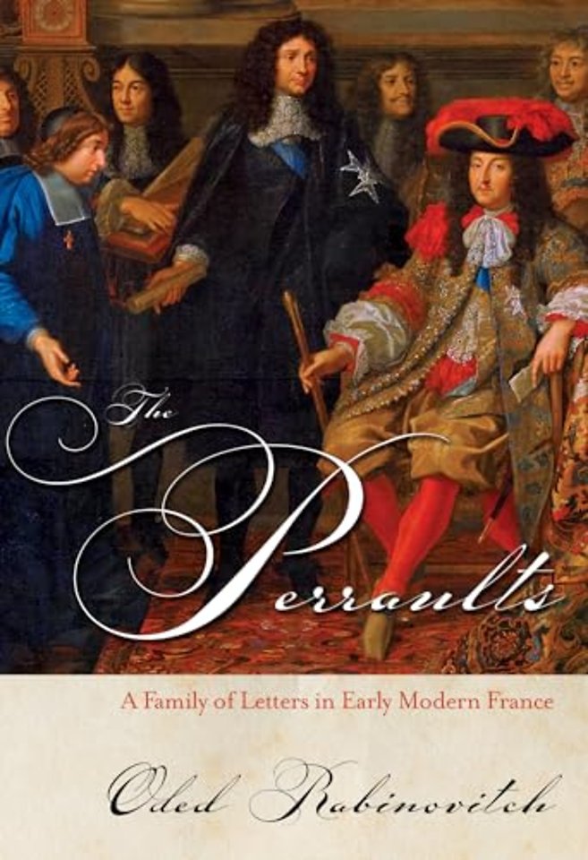 The Perraults – A Family of Letters in Early Modern France