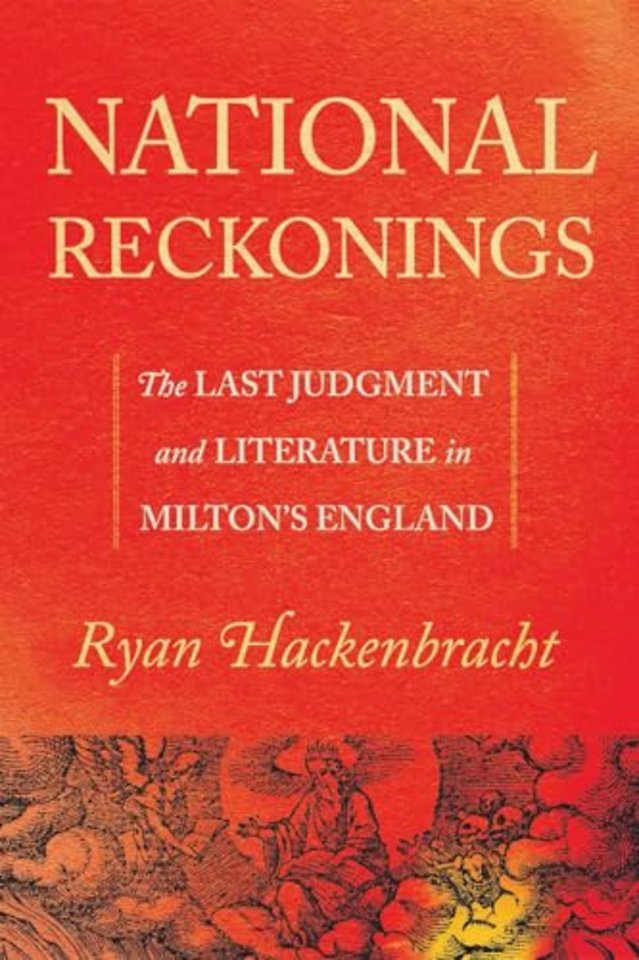 National Reckonings – The Last Judgment and Literature in Milton`s England