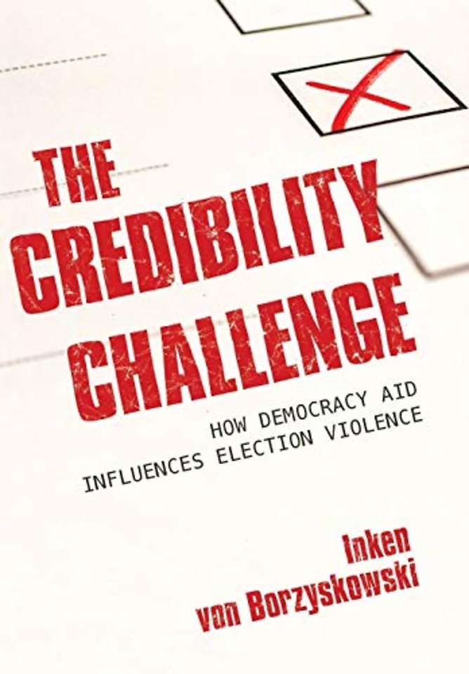 The Credibility Challenge – How Democracy Aid Influences Election Violence