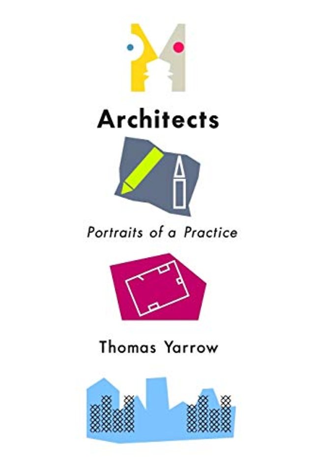 Architects – Portraits of a Practice