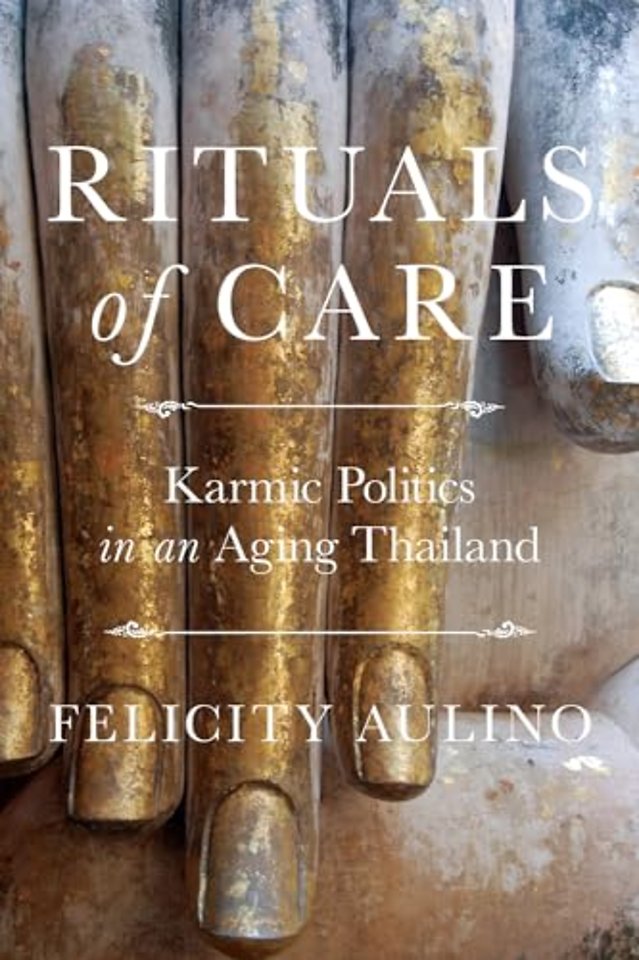 Rituals of Care – Karmic Politics in an Aging Thailand