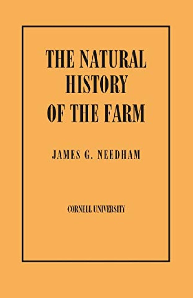 Natural History of the Farm – A Guide to the Practical Study of the Sources of Our Living in Wild Nature