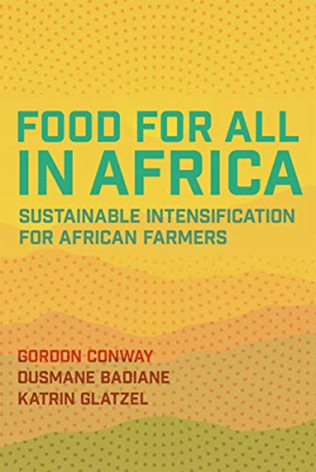Food for All in Africa – Sustainable Intensification for African Farmers