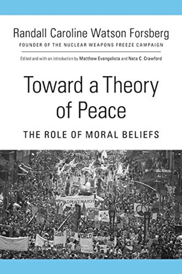 Toward a Theory of Peace – The Role of Moral Beliefs
