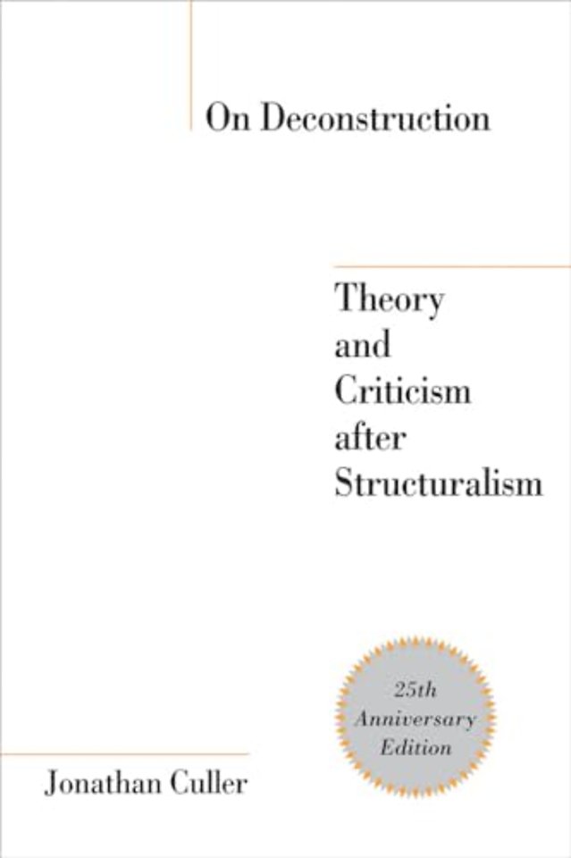 On Deconstruction – Theory and Criticism after Structuralism
