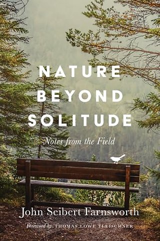 Nature Beyond Solitude – Notes from the Field