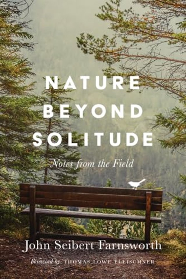 Nature Beyond Solitude – Notes from the Field