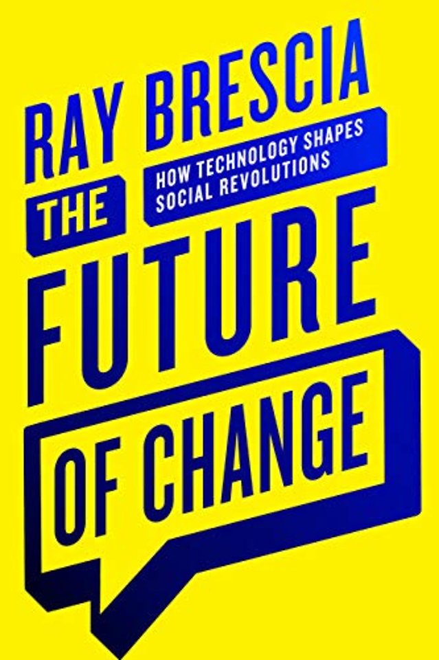 The Future of Change – How Technology Shapes Social Revolutions