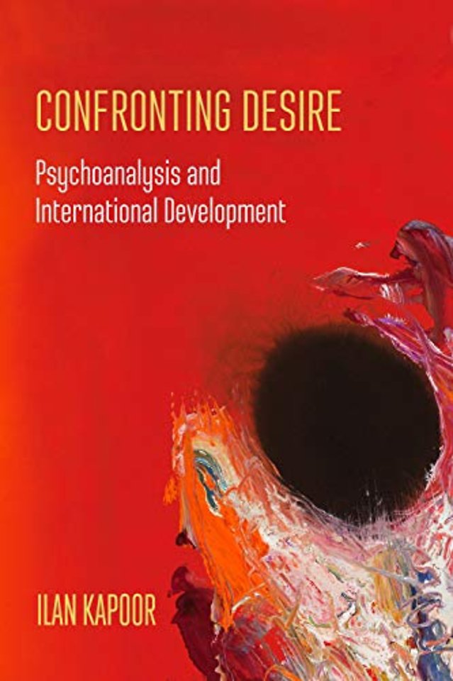 Confronting Desire – Psychoanalysis and International Development