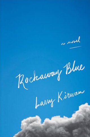 Rockaway Blue – A Novel