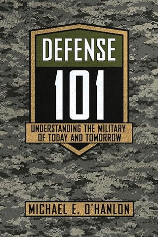 Defense 101 – Understanding the Military of Today and Tomorrow