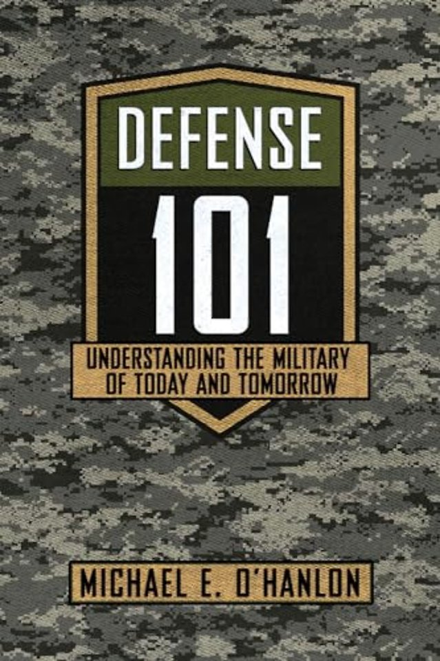 Defense 101 – Understanding the Military of Today and Tomorrow