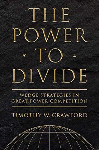 The Power to Divide – Wedge Strategies in Great Power Competition
