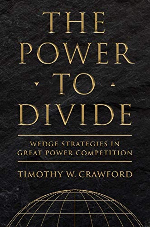 The Power to Divide – Wedge Strategies in Great Power Competition