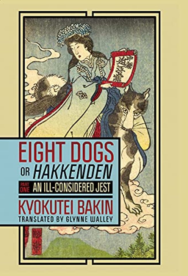Eight Dogs, or "Hakkenden" – Part One–an Ill–Considered Jest