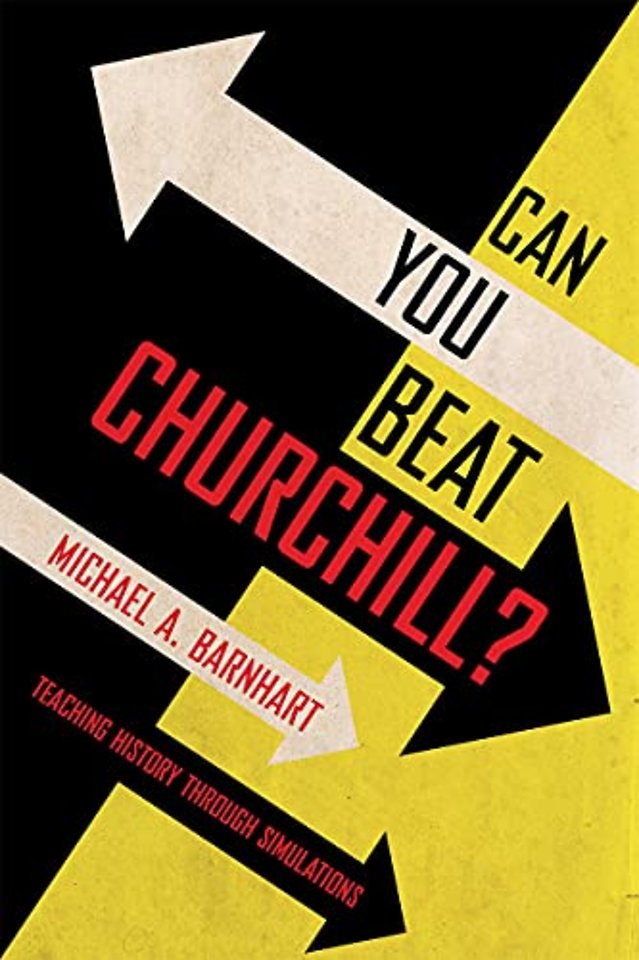 Can You Beat Churchill? – Teaching History Through Simulations