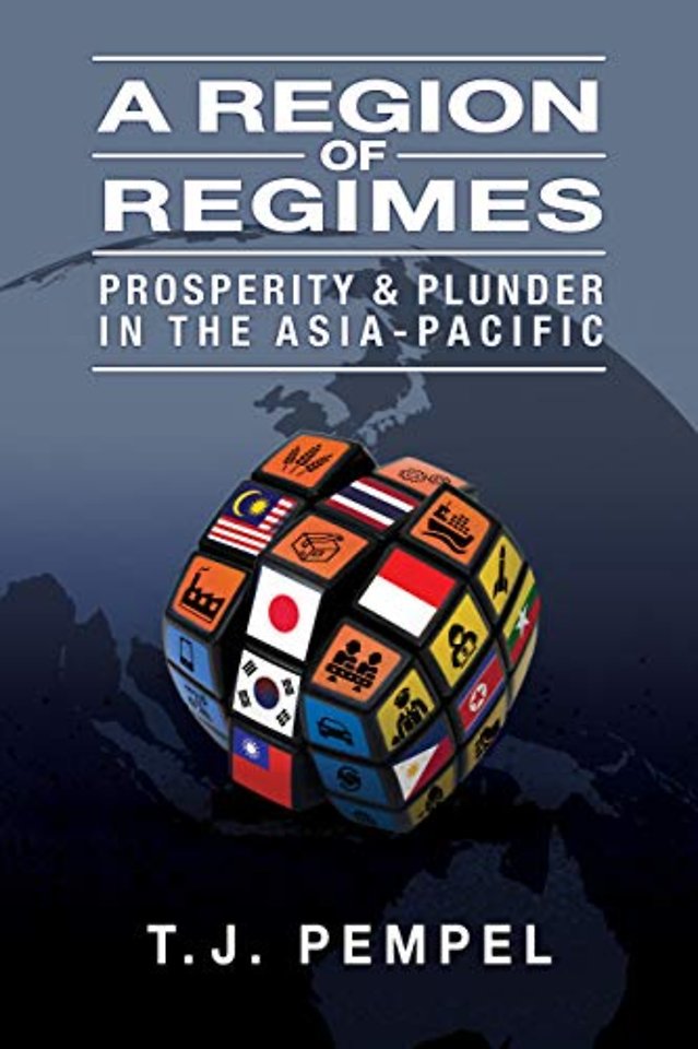 A Region of Regimes – Prosperity and Plunder in the Asia–Pacific