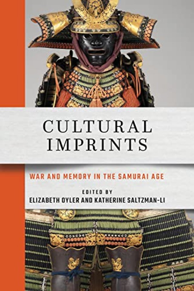 Cultural Imprints – War and Memory in the Samurai Age