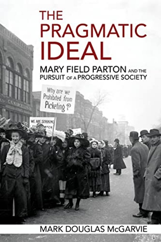 The Pragmatic Ideal – Mary Field Parton and the Pursuit of a Progressive Society