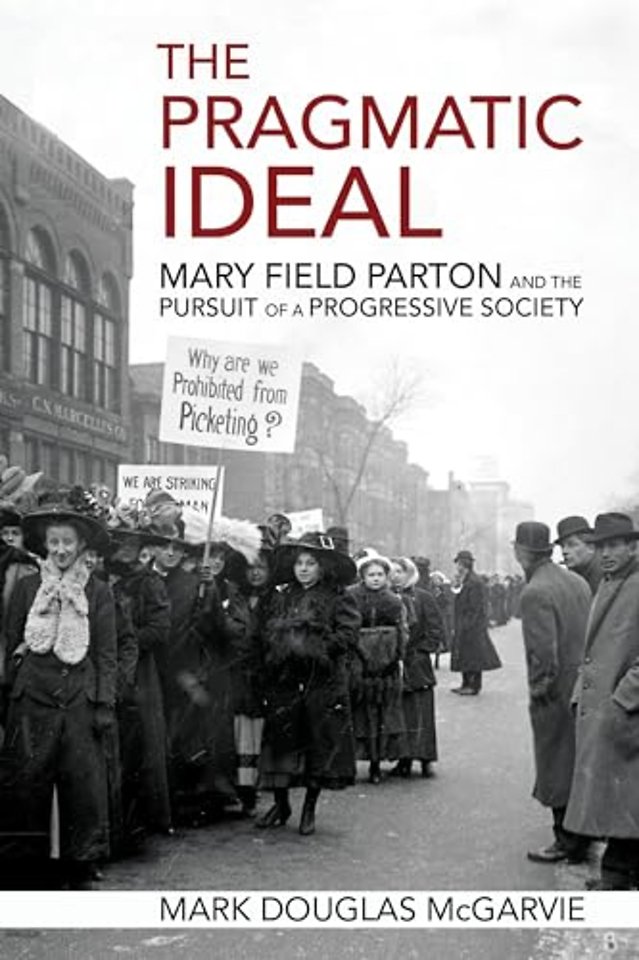 The Pragmatic Ideal – Mary Field Parton and the Pursuit of a Progressive Society