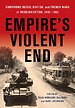 Empire's Violent End Empire's Violent End
