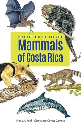 Pocket Guide to the Mammals of Costa Rica