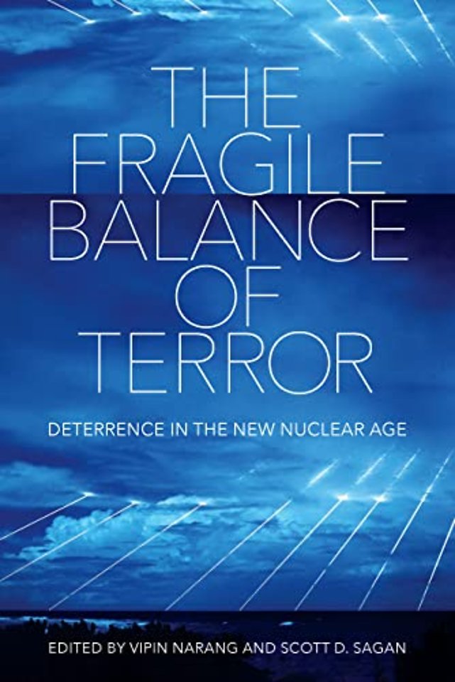 The Fragile Balance of Terror – Deterrence in the New Nuclear Age