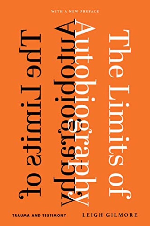 The Limits of Autobiography – Trauma and Testimony