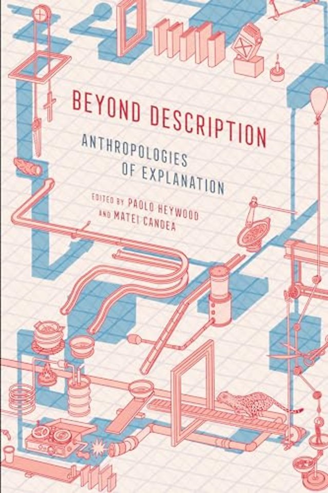 Beyond Description – Anthropologies of Explanation
